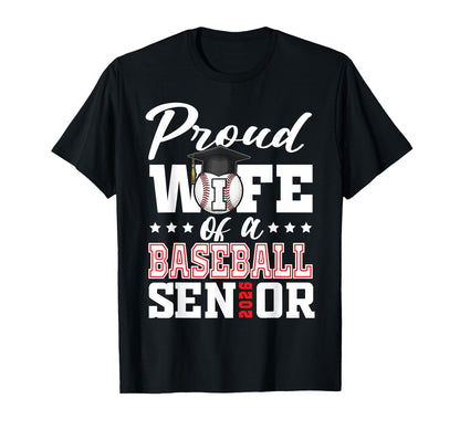 Proud Wife Baseball Senior 2026 Graduation T-Shirt - Graphic Print Unisex - T-Shirt, Sweatshirt, Hoodie