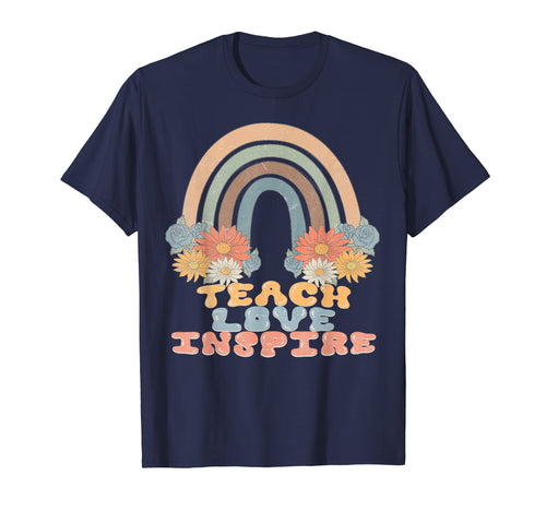 Teach Inspire Love Rainbow Teacher T-Shirt - Streetwear Style for Adults - T-Shirt, Sweatshirt, Hoodie