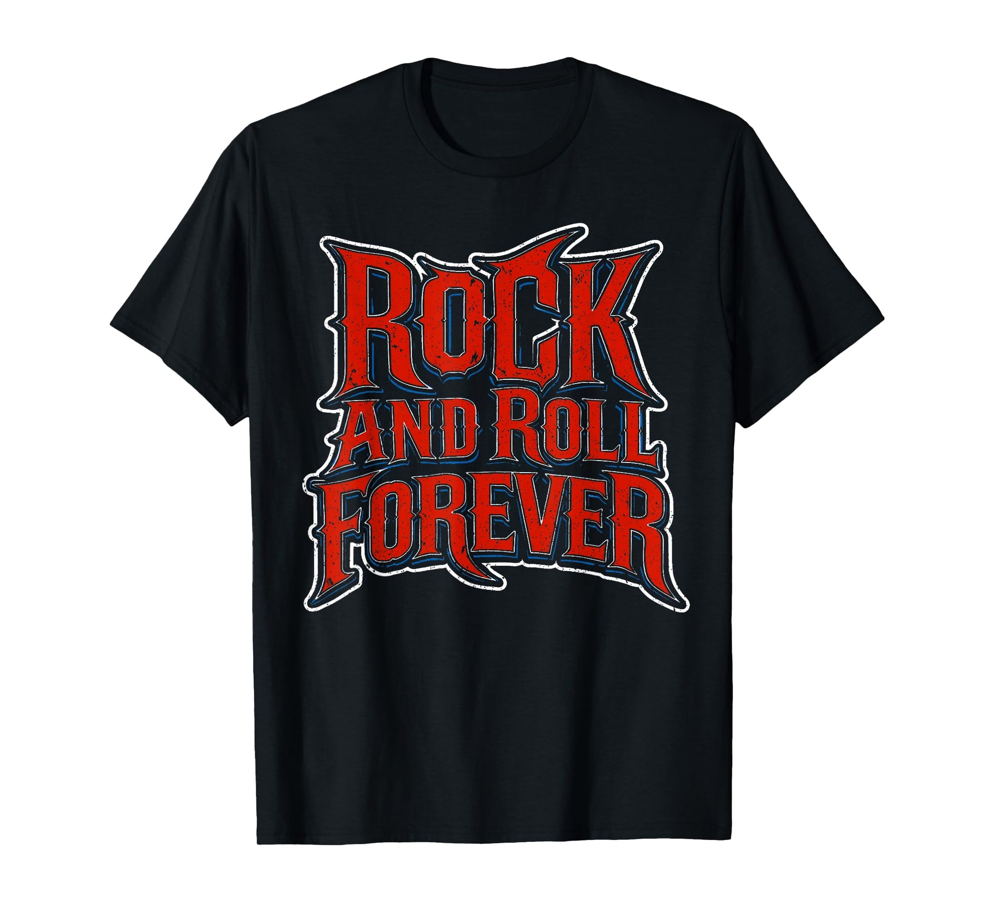 Rock And Roll Forever Rock Music Heavy T-Shirt - Novelty Apparel Unisex - T-Shirt, Sweatshirt, Hoodie