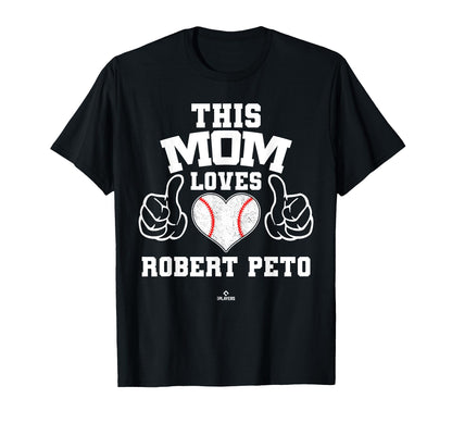 This Mom Loves Robert Peto Prospect T-Shirt - Custom Art Print Unisex - T-Shirt, Sweatshirt, Hoodie