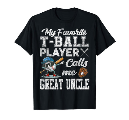 My Favorite T Ball Player Calls Me T-Shirt - Novelty Apparel Men Women - T-Shirt, Sweatshirt, Hoodie