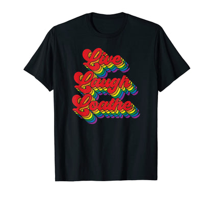 Funny Goth Gothic Parody Rainbow Live T-Shirt - Novelty Apparel Unisex - T-Shirt, Sweatshirt, Hoodie