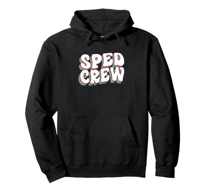 Rainbow Sped Teacher Special Hoodie - Streetwear Style for Adults - T-Shirt, Sweatshirt, Hoodie