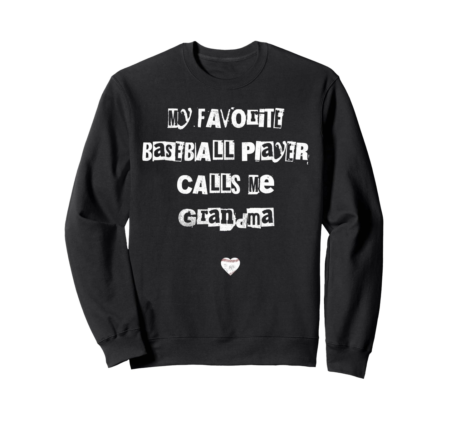 My Favorite Baseball Player Calls Me Sweatshirt - Aesthetic Graphic Unisex - T-Shirt, Sweatshirt, Hoodie