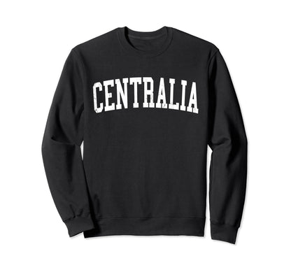 Centralia Il Distressed White Sweatshirt - Fun Novelty Design Men Women - T-Shirt, Sweatshirt, Hoodie