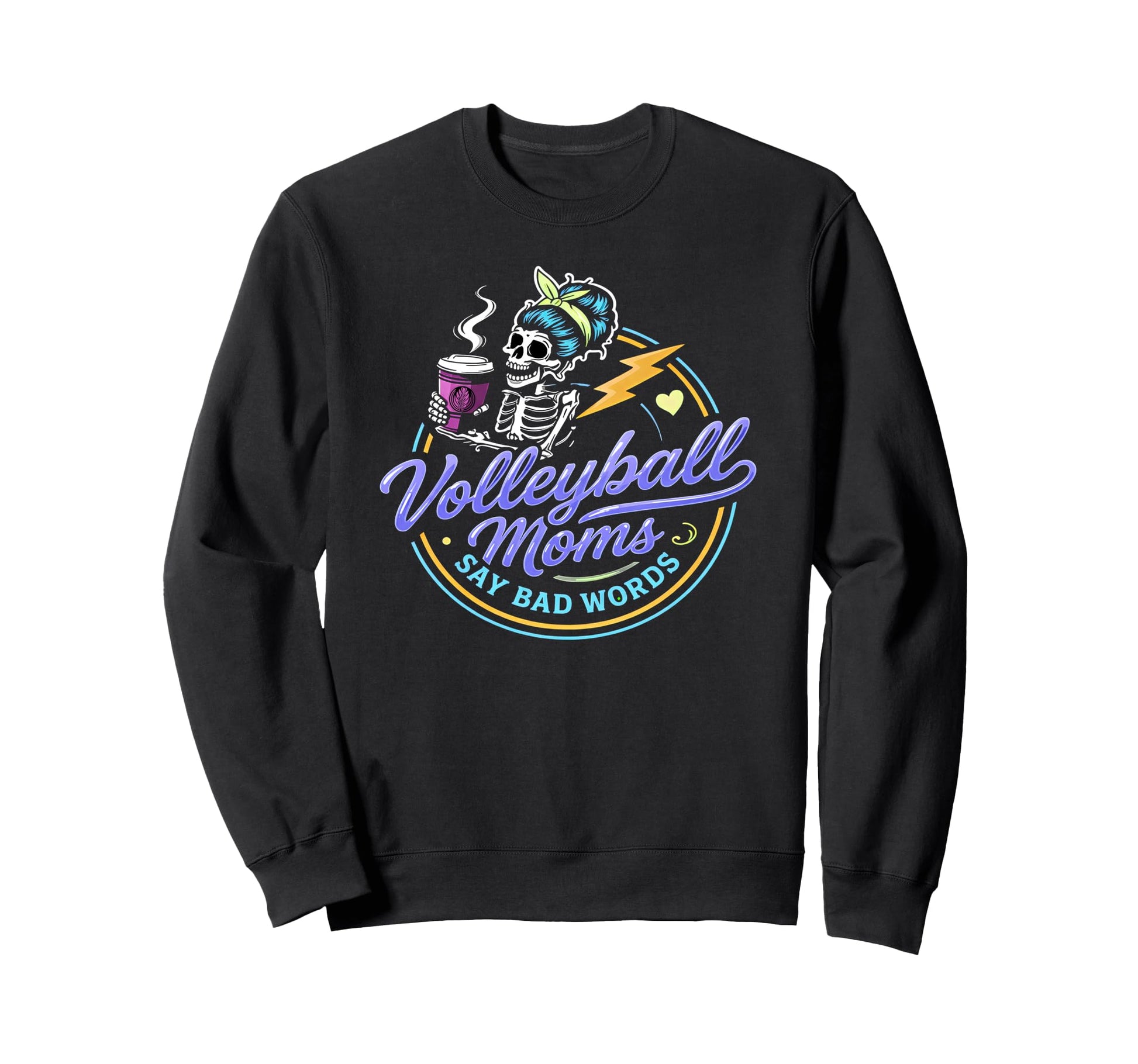Volleyball Moms Say Bad Words Sweatshirt - Aesthetic Graphic Men Women - T-Shirt, Sweatshirt, Hoodie