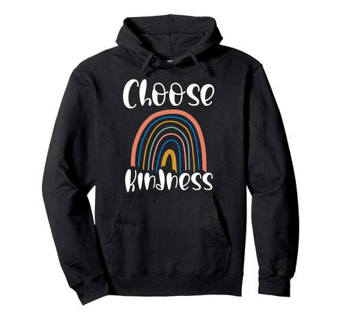 Choose Kindness Rainbow Boho Positive Hoodie - Trendy Graphic for Adults - T-Shirt, Sweatshirt, Hoodie