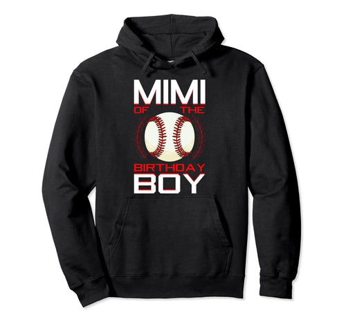 Mimi Birthday Baseball Theme Bday Hoodie - Fun Novelty Design Men Women - T-Shirt, Sweatshirt, Hoodie