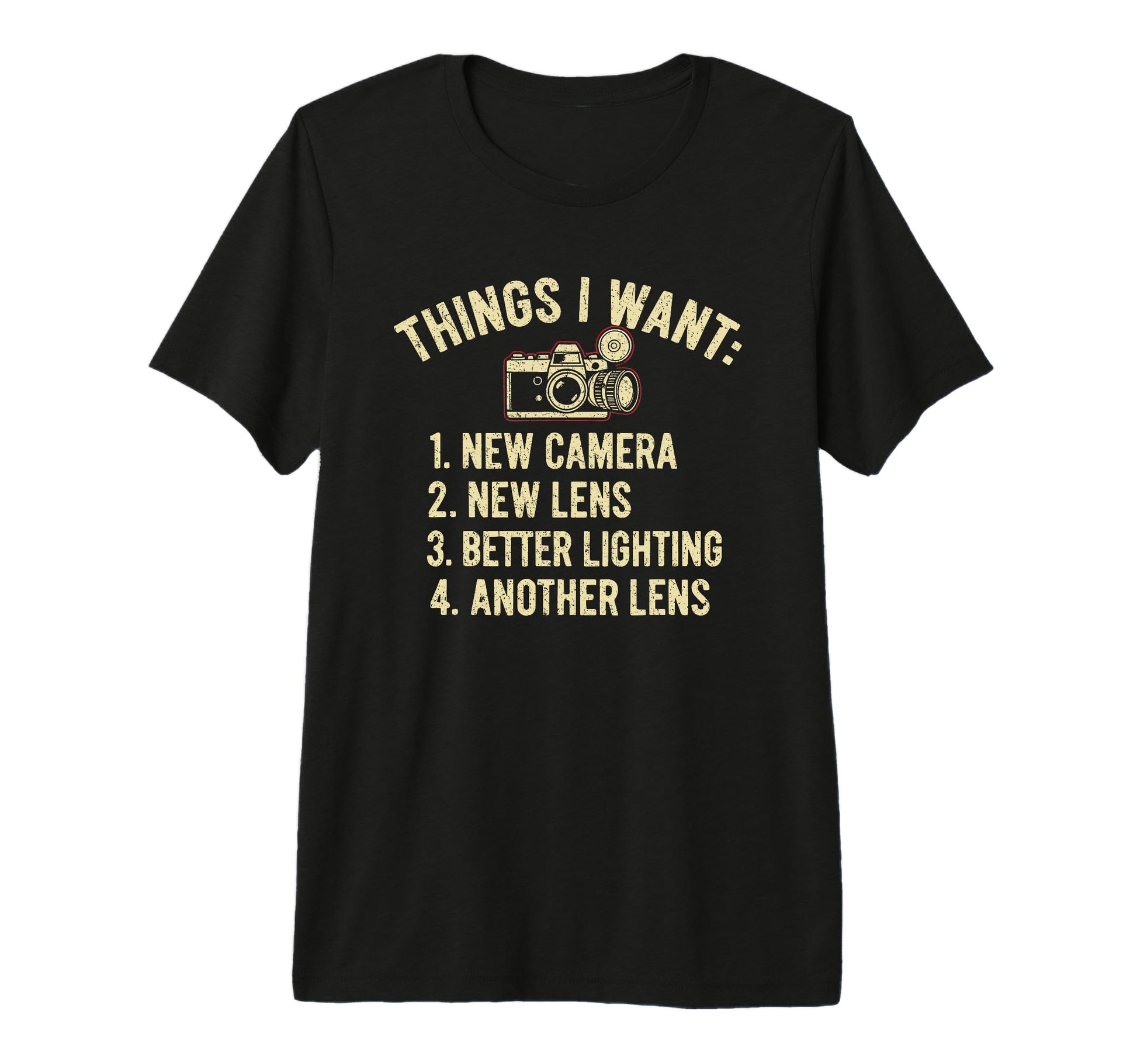 Things I Want New Camera Funny T-Shirt - Trendy Graphic Men Women - T-Shirt, Sweatshirt, Hoodie