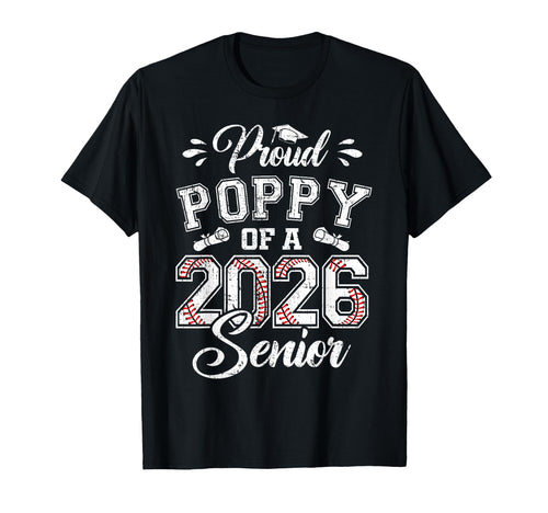 Proud Poppy 2026 Senior Baseball Graduate T-Shirt - Trendy Graphic Unisex - T-Shirt, Sweatshirt, Hoodie