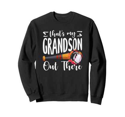 Thats My Grandson Out There Sweatshirt - Aesthetic Graphic for Adults - T-Shirt, Sweatshirt, Hoodie