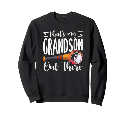 Thats My Grandson Out There Sweatshirt - Aesthetic Graphic for Adults - T-Shirt, Sweatshirt, Hoodie