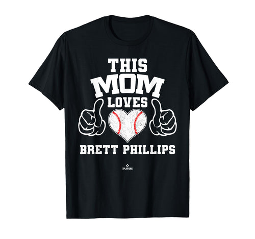 This Mom Loves Brett Phillips Prospect T-Shirt - Aesthetic Graphic Unisex - T-Shirt, Sweatshirt, Hoodie