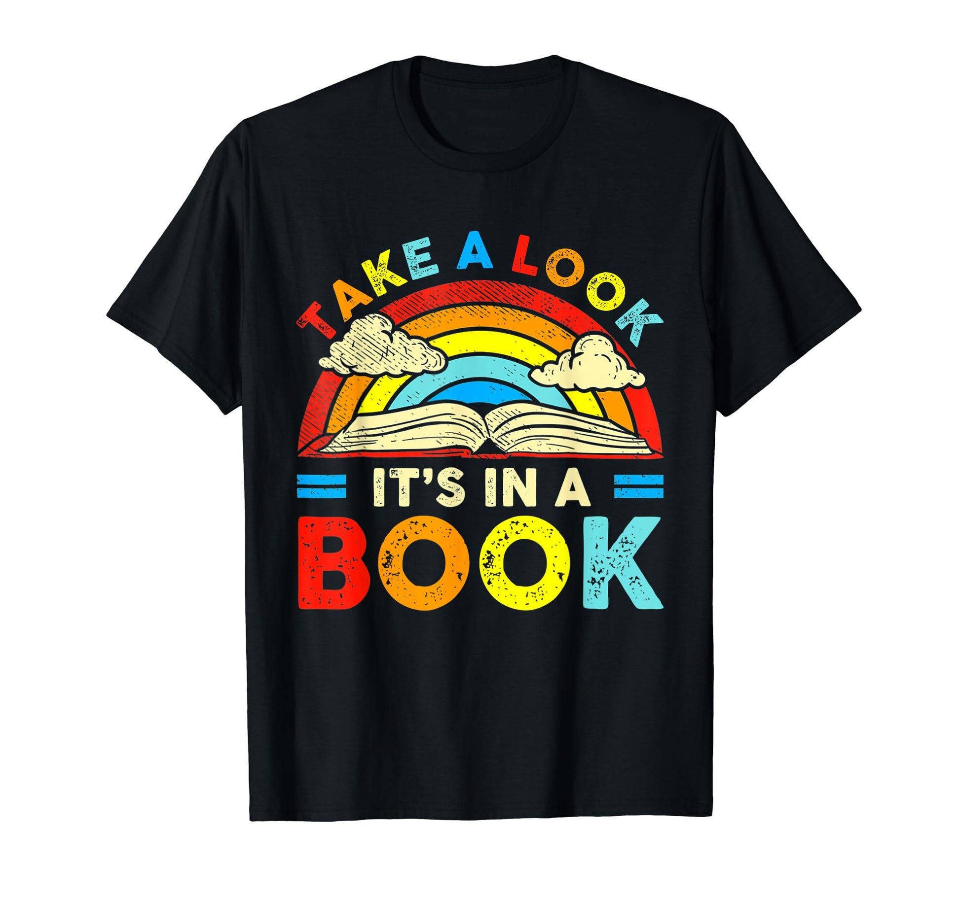 Take Its Book Rainbow Funny T-Shirt - Unique Graphic Men Women - T-Shirt, Sweatshirt, Hoodie