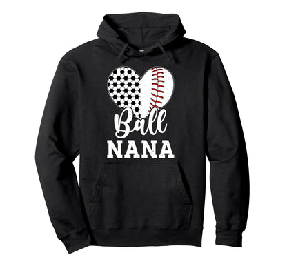 Ball Nana Grandma Heart Baseball Soccer Hoodie - Unique Graphic for Adults - T-Shirt, Sweatshirt, Hoodie