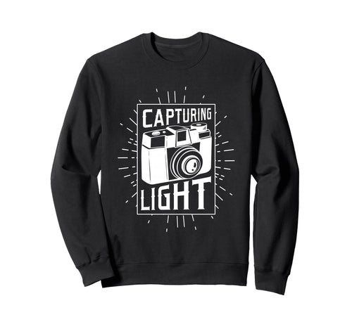 Photographer Capturing Light Funny Sweatshirt - Graphic Print Unisex - T-Shirt, Sweatshirt, Hoodie