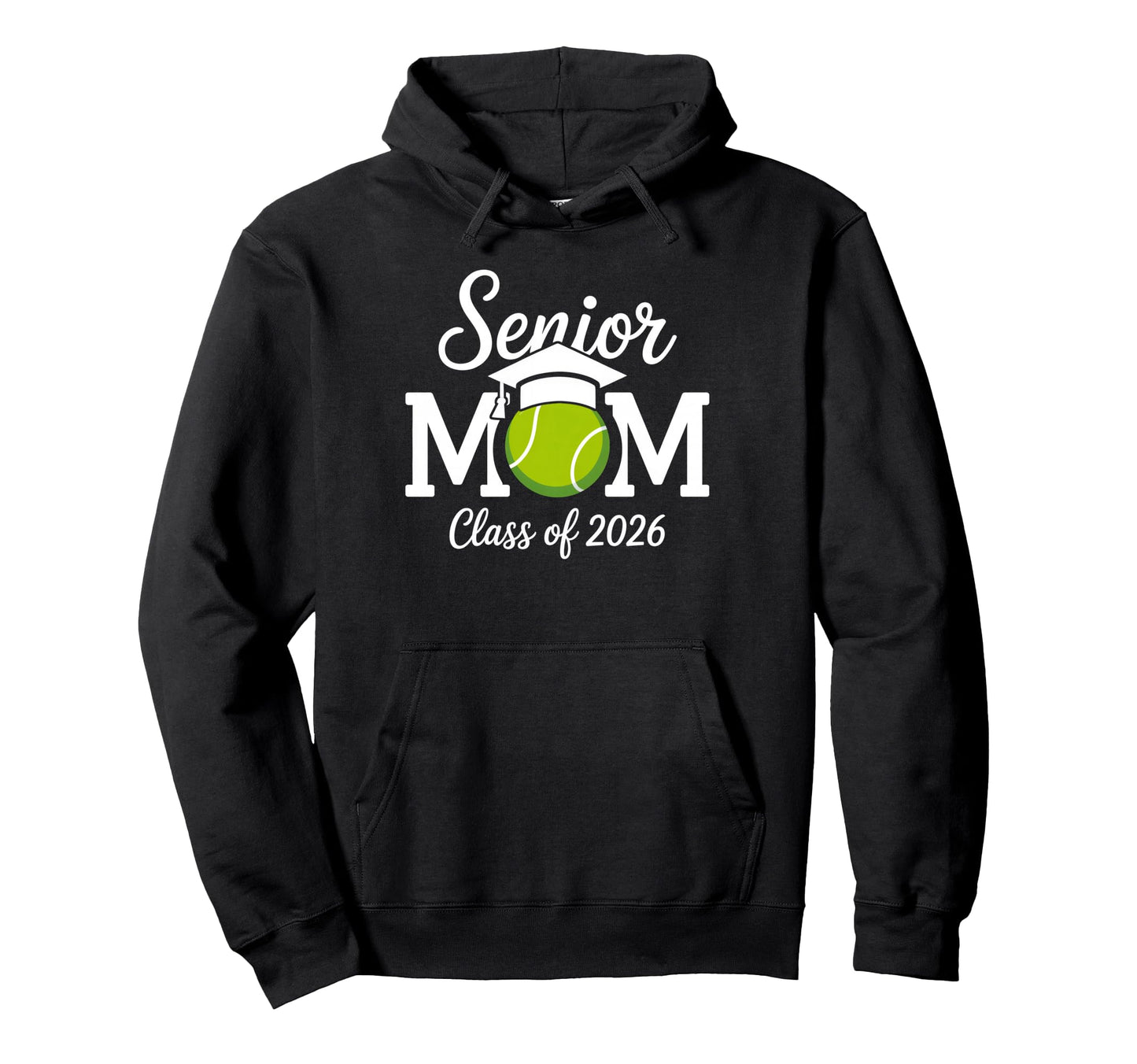 Senior Mom Tennis Class 2026 Graduate Hoodie - Fun Novelty Design Unisex - T-Shirt, Sweatshirt, Hoodie