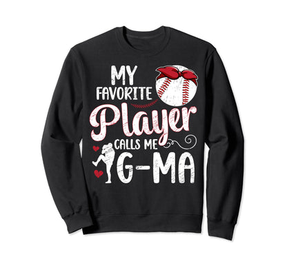 My Favorite Baseball Player G Ma Sweatshirt - Streetwear Style for Adults - T-Shirt, Sweatshirt, Hoodie