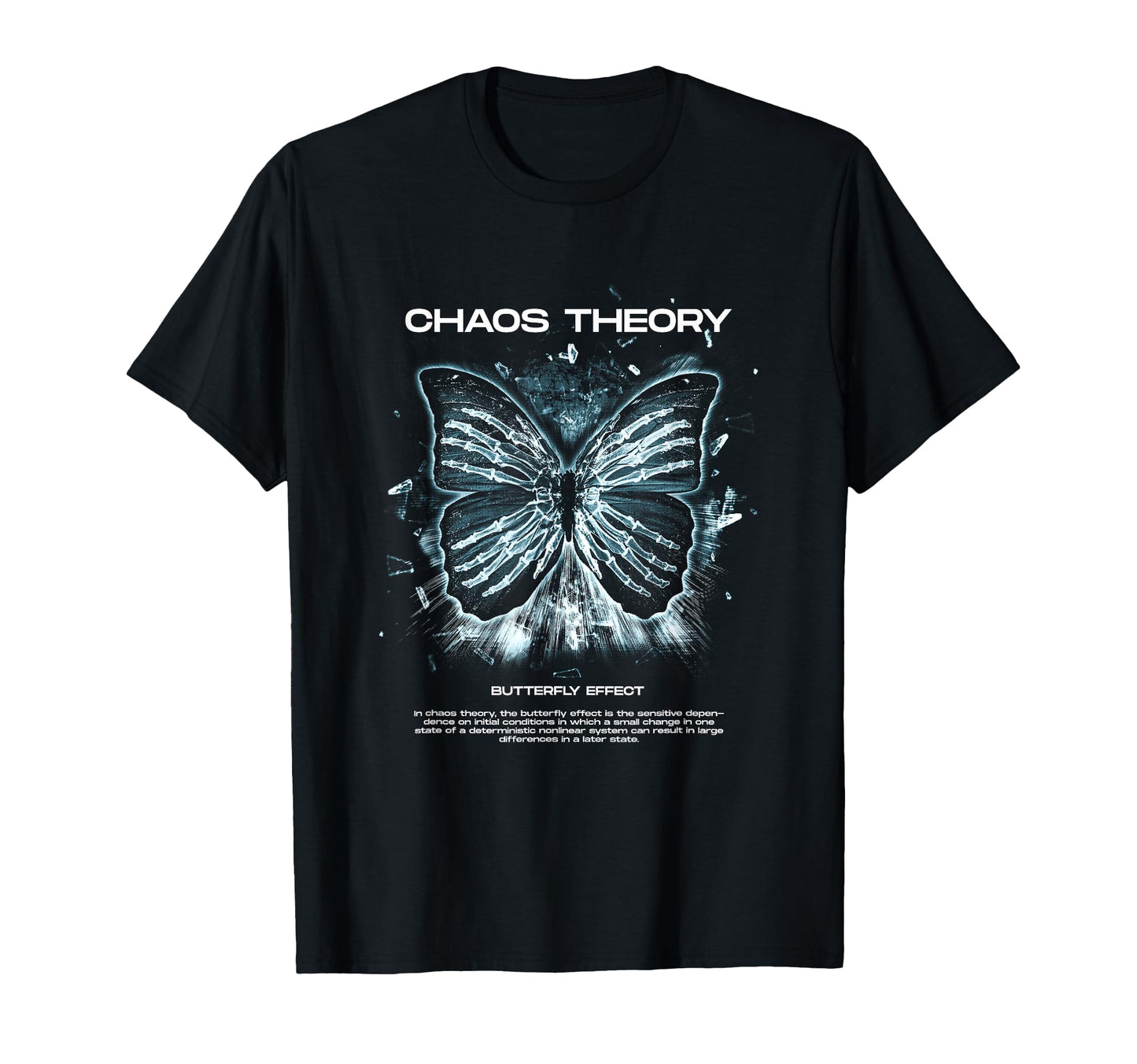 Chaos Theory Butterfly Aesthetic Edgy T-Shirt - Trendy Graphic Unisex - T-Shirt, Sweatshirt, Hoodie