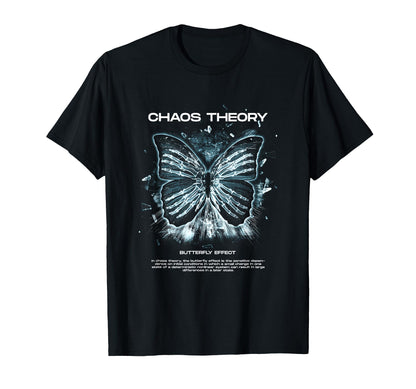 Chaos Theory Butterfly Aesthetic Edgy T-Shirt - Trendy Graphic Unisex - T-Shirt, Sweatshirt, Hoodie