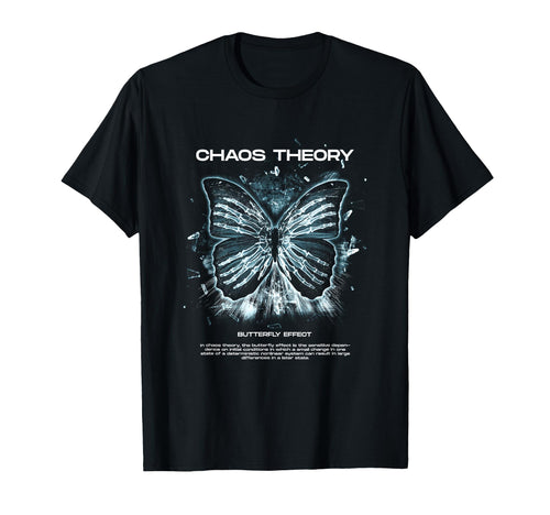 Chaos Theory Butterfly Aesthetic Edgy T-Shirt - Trendy Graphic Unisex - T-Shirt, Sweatshirt, Hoodie