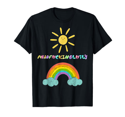 Absofuckinglutly Sunshine And T-Shirt - Fun Novelty Design for Adults - T-Shirt, Sweatshirt, Hoodie