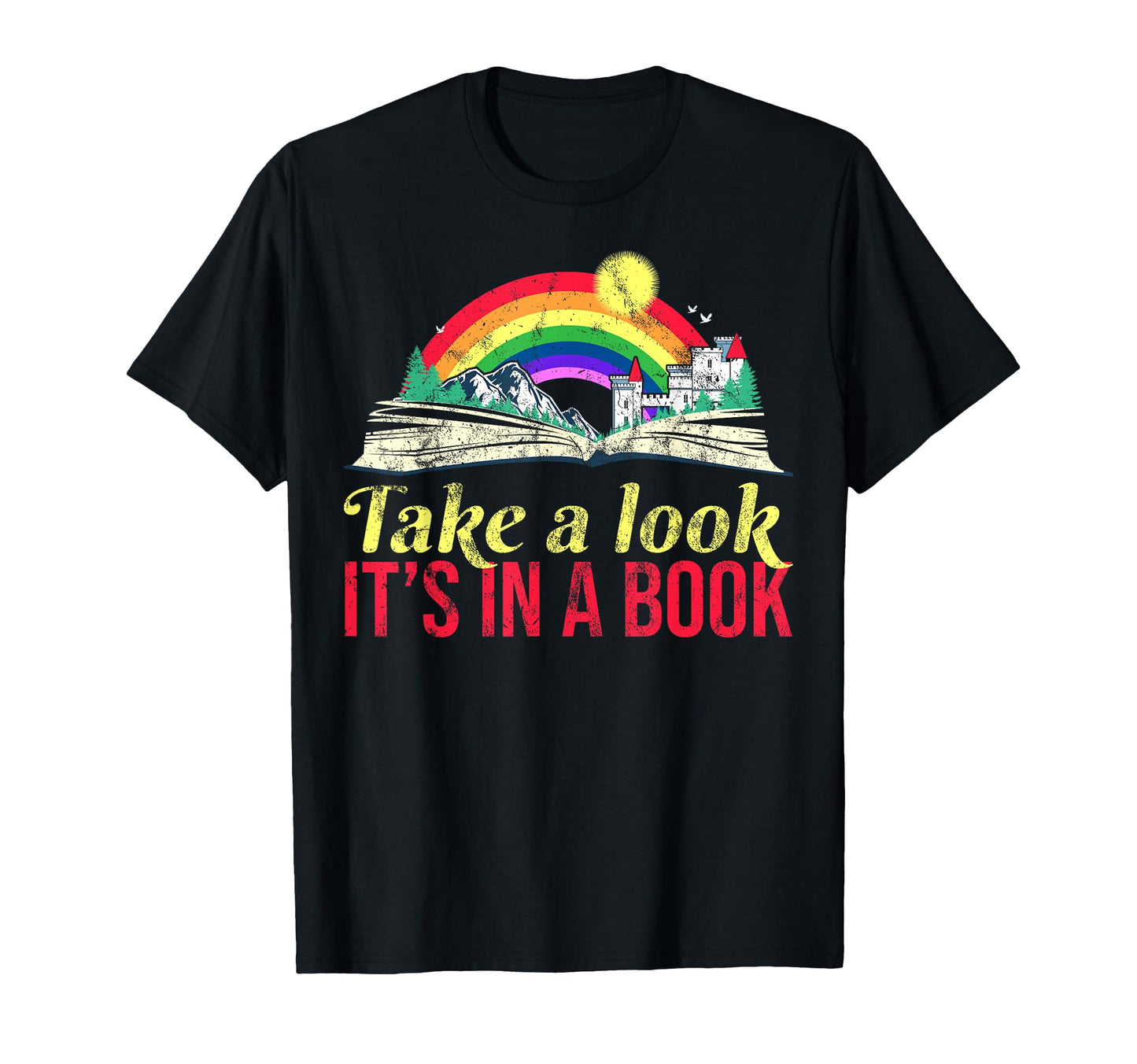 Take Its Book Rainbow T-Shirt - Fun Novelty Design Unisex - T-Shirt, Sweatshirt, Hoodie