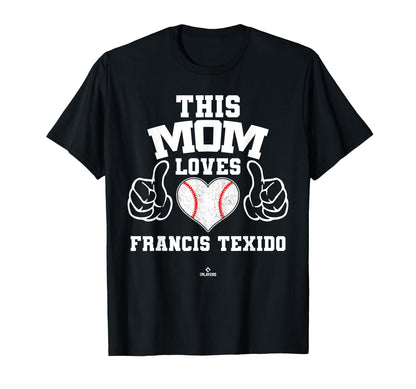 This Mom Loves Francis Texido T-Shirt - Casual Everyday Wear Unisex - T-Shirt, Sweatshirt, Hoodie