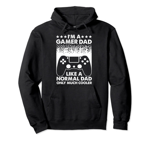 Gamer Dad Father Gaming Computer Video Hoodie - Novelty Apparel Unisex - T-Shirt, Sweatshirt, Hoodie