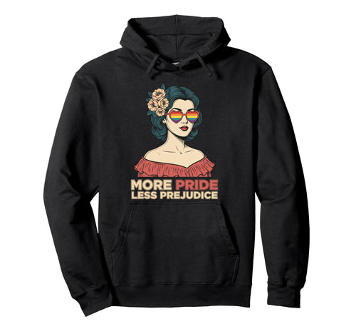 More Pride Less Prejudice Rainbow Hoodie - Aesthetic Graphic Men Women - T-Shirt, Sweatshirt, Hoodie