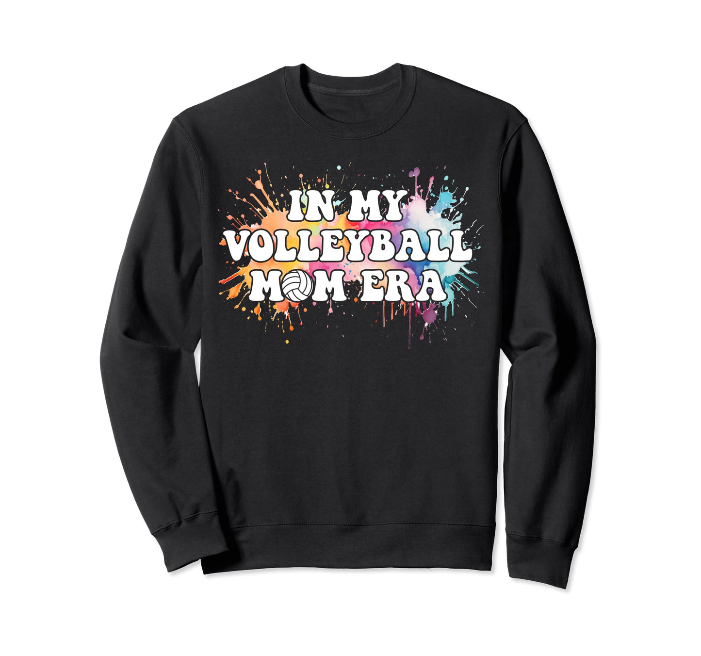 Watercolor My Volleyball Mom Era Mama Sweatshirt - Streetwear Style Unisex - T-Shirt, Sweatshirt, Hoodie