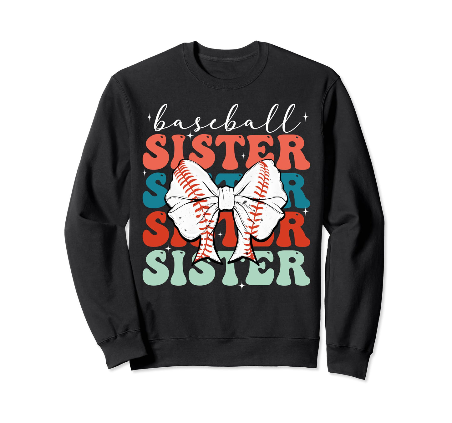 Baseball Sister Sport Lover Sister Sweatshirt - Custom Art Print Men Women - T-Shirt, Sweatshirt, Hoodie