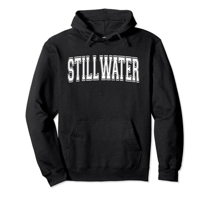 Stillwater Ok Oklahoma Usa Sports Hoodie - Fun Novelty Design Unisex - T-Shirt, Sweatshirt, Hoodie