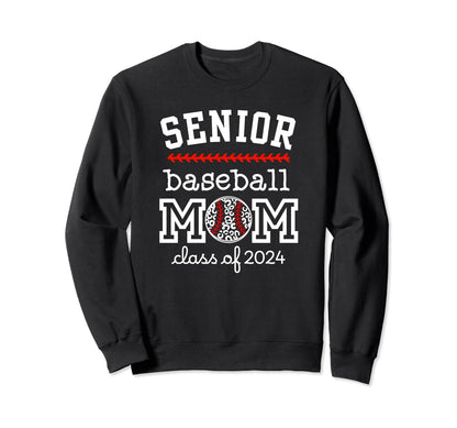 Proud Senior Mom Baseball Class 2024 Sweatshirt - Graphic Print Unisex - T-Shirt, Sweatshirt, Hoodie