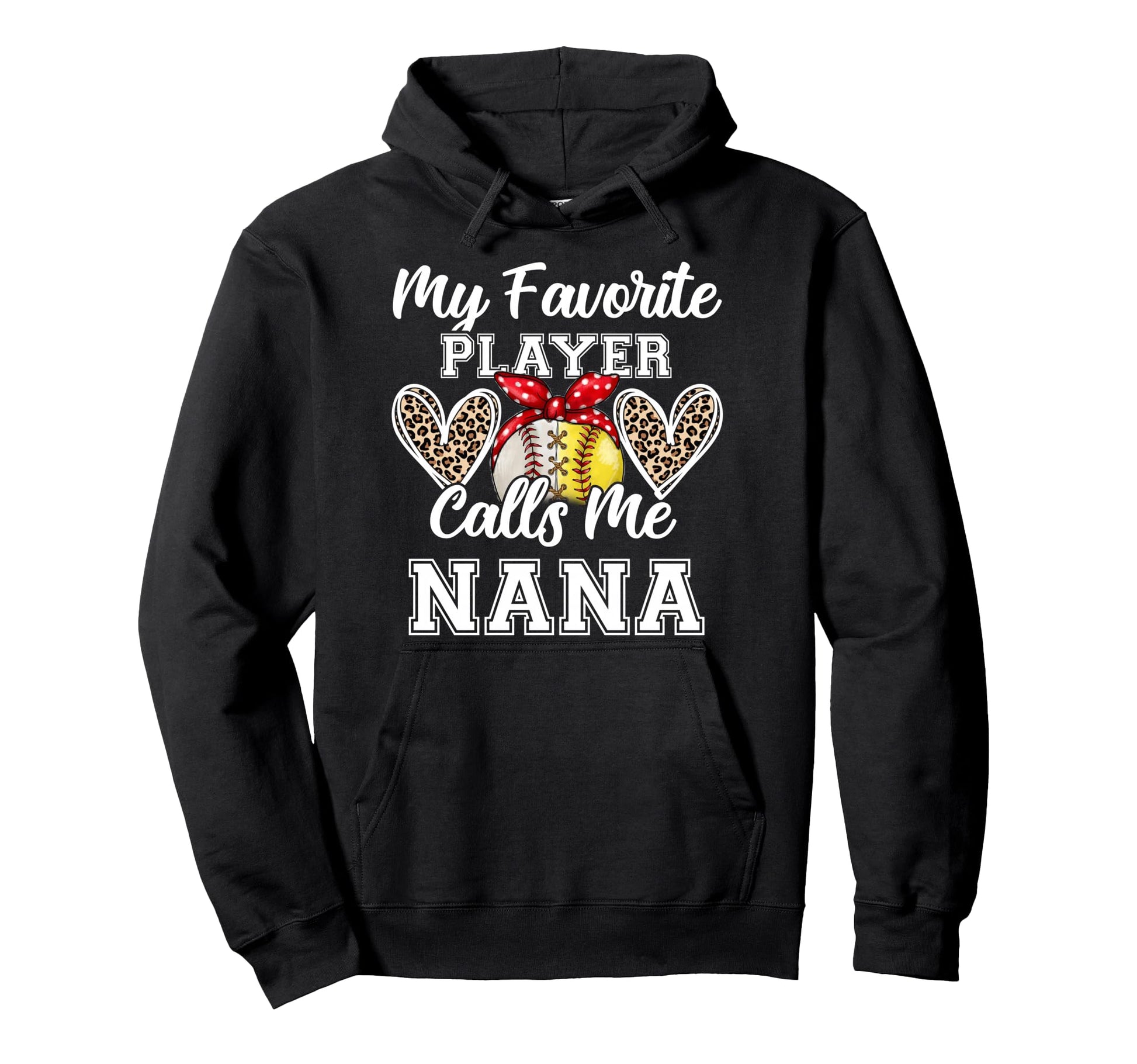 My Favorite Baseball Player Calls Me Nana Hoodie - Custom Art Print Unisex - T-Shirt, Sweatshirt, Hoodie