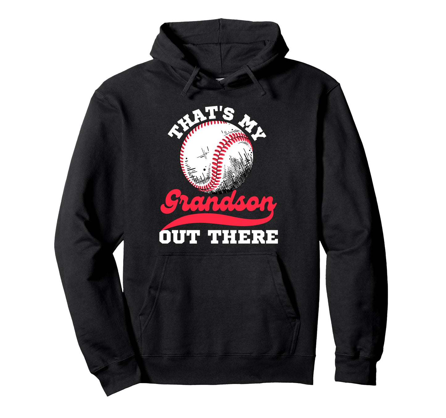 Thats My Grandson Out There Baseball Hoodie - Minimalist Print Men Women - T-Shirt, Sweatshirt, Hoodie