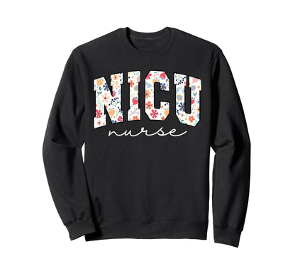 Floral Nicu Nurse Daisy Flower Sweatshirt - Trendy Graphic for Adults - T-Shirt, Sweatshirt, Hoodie