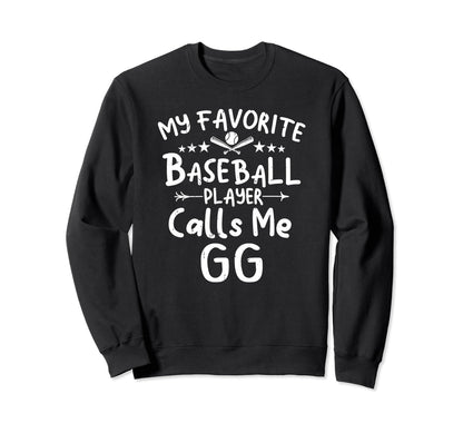 My Favorite Baseball Player Calls Sweatshirt - Fun Novelty Design Unisex - T-Shirt, Sweatshirt, Hoodie
