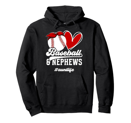 Baseball Aunt Life Aunt Baseball Player Hoodie - Novelty Apparel Unisex - T-Shirt, Sweatshirt, Hoodie