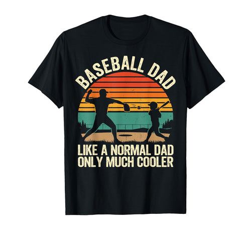 Baseball Dad Like Normal Dad Only Much T-Shirt - Minimalist Print Unisex - T-Shirt, Sweatshirt, Hoodie