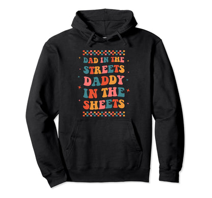 Dad Streets Daddy Sheets Funny Boho Dad Hoodie - Graphic Print for Adults - T-Shirt, Sweatshirt, Hoodie