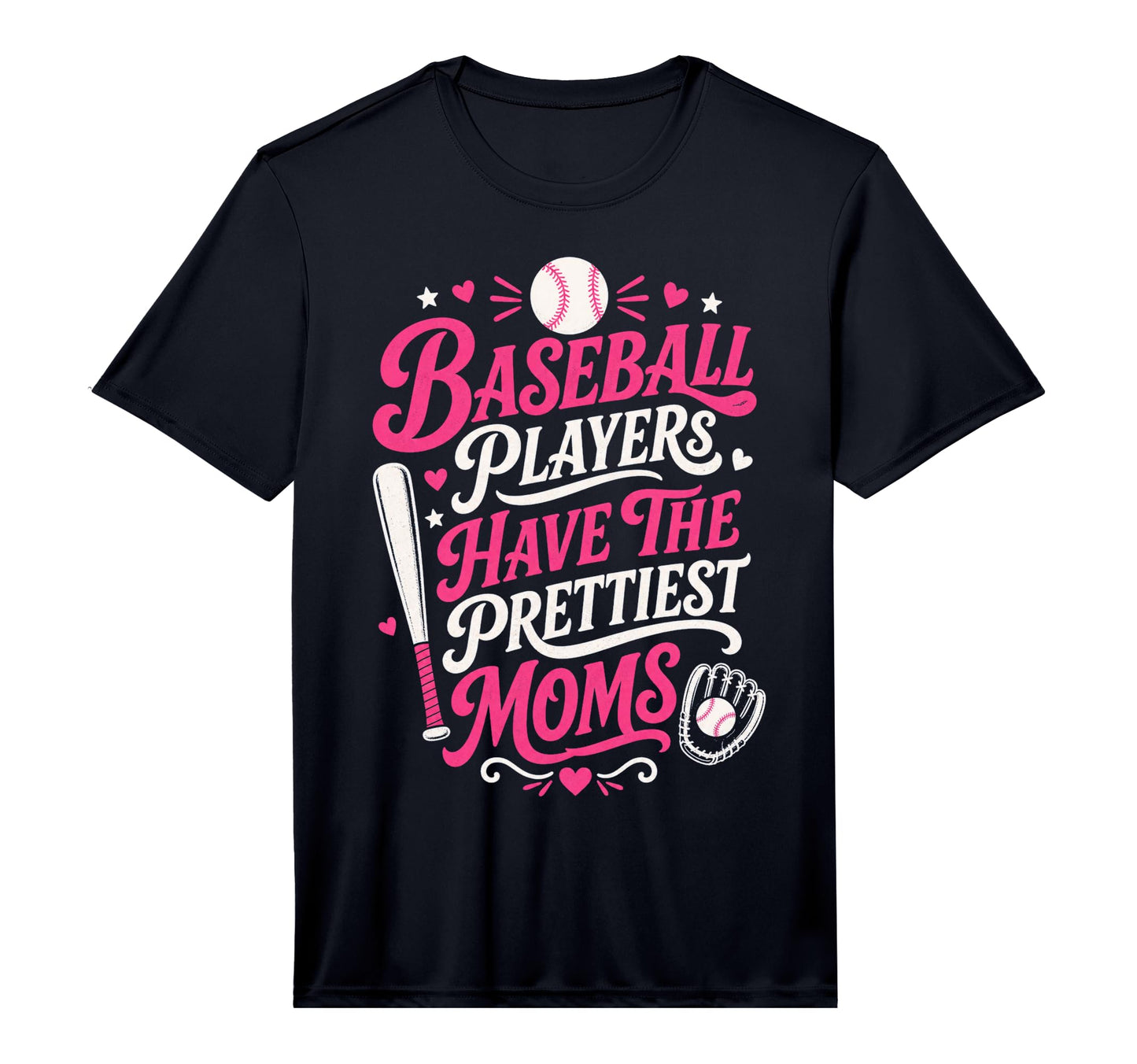 Mens Baseball Players Have Prettiest T-Shirt - Custom Art Print Unisex - T-Shirt, Sweatshirt, Hoodie