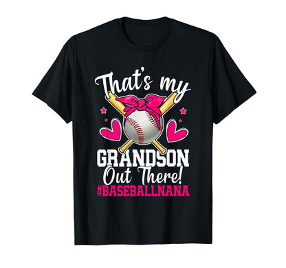 Thats My Grandson Baseball Nana T-Shirt - Streetwear Style Men Women - T-Shirt, Sweatshirt, Hoodie