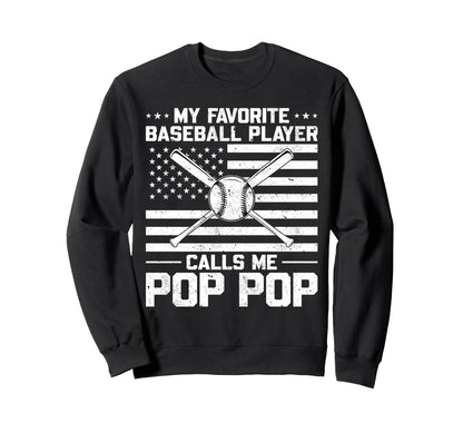My Favorite Baseball Player Calls Sweatshirt - Aesthetic Graphic Men Women - T-Shirt, Sweatshirt, Hoodie
