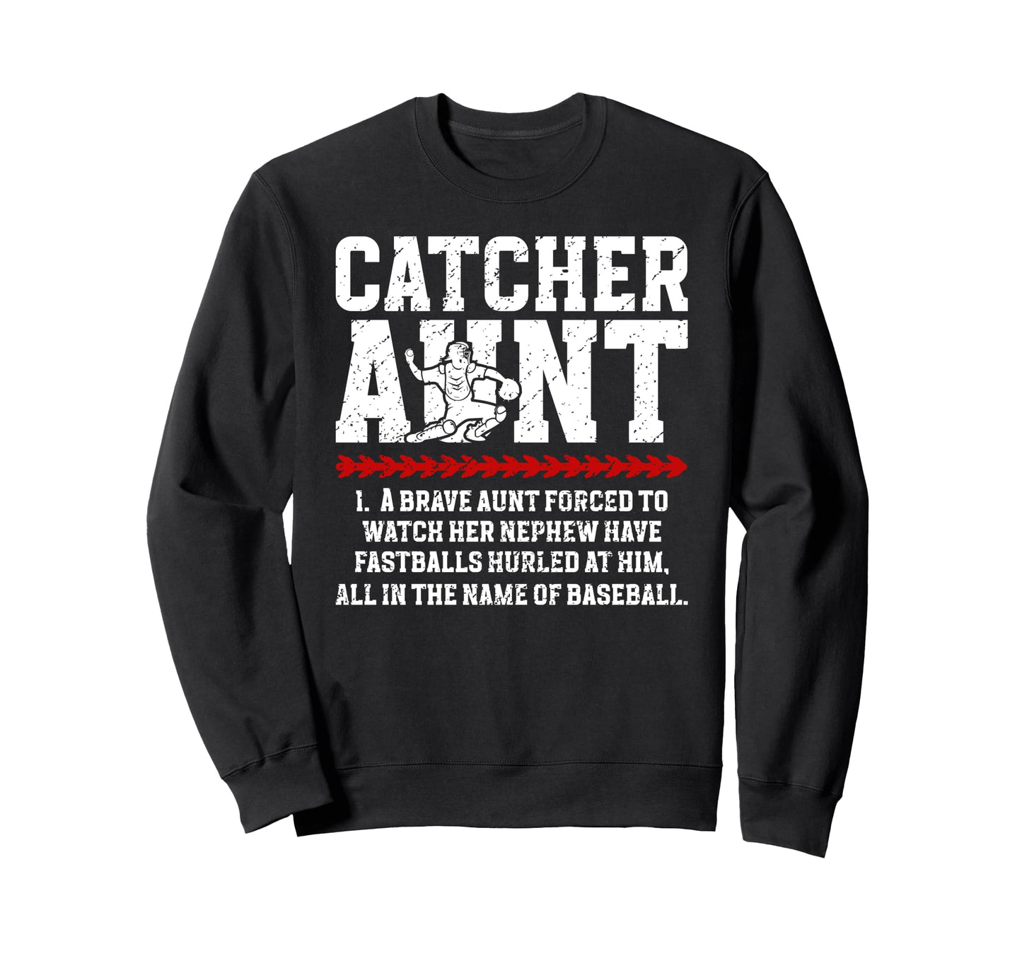 Baseball Catcher Aunt Baseball Sweatshirt - Minimalist Print for Adults - T-Shirt, Sweatshirt, Hoodie
