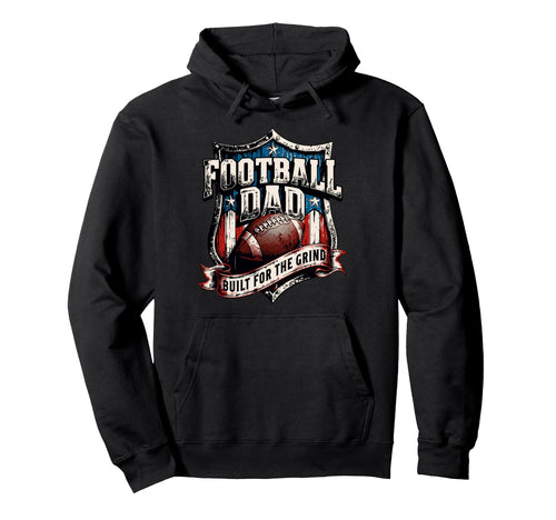 American Football Funny Proud Football Dad Hoodie - Trendy Graphic Unisex - T-Shirt, Sweatshirt, Hoodie