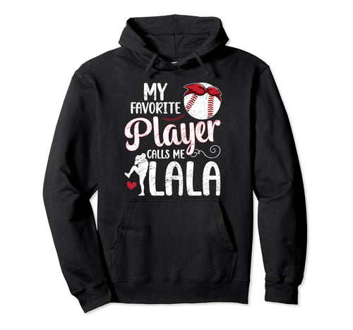 My Favorite Baseball Player Lala Hoodie - Graphic Print for Adults - T-Shirt, Sweatshirt, Hoodie