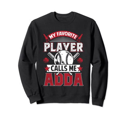 My Favorite Baseball Player Calls Me Sweatshirt - Aesthetic Graphic Unisex - T-Shirt, Sweatshirt, Hoodie