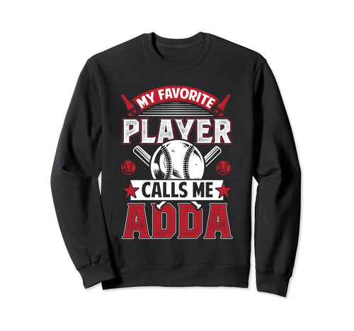 My Favorite Baseball Player Calls Me Sweatshirt - Aesthetic Graphic Unisex - T-Shirt, Sweatshirt, Hoodie