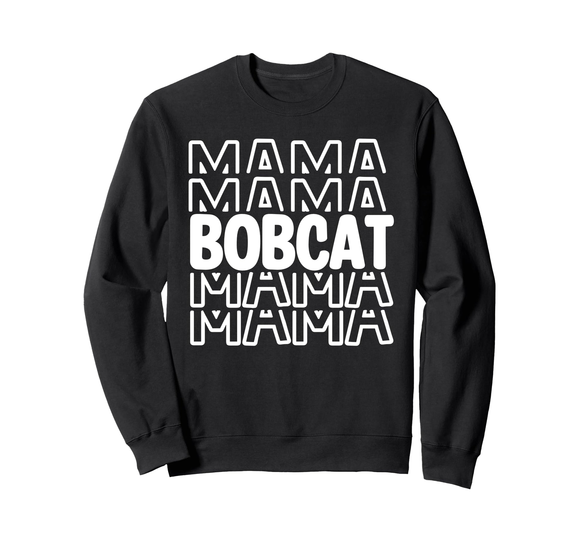 Bobcat Mama School Mascot Spirit Sweatshirt - Novelty Apparel for Adults - T-Shirt, Sweatshirt, Hoodie